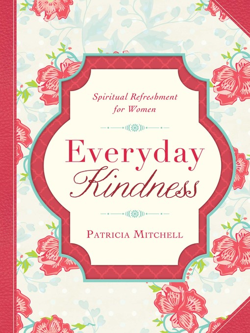 Title details for Everyday Kindness by Patricia Mitchell - Wait list